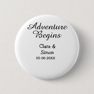 The adventure begins wedding couple name datsimple 6 cm round badge