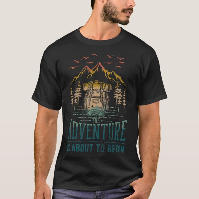 The Adventure Is About To Begin Hiker Backpack Mou T-Shirt (Front)