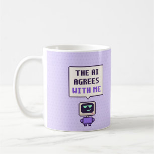 The AI Agrees With Me Funny AI Pixel Mug