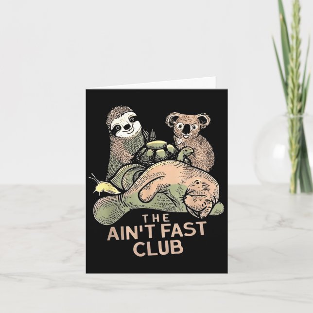 The Aint Fast Club Koala Sloth Turtle  Card (Front)