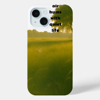 The air hums with quiet life iPhone 15 case