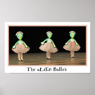 The aLiEn Ballet! Poster