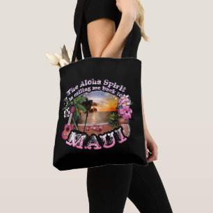 The Aloha Spirit is calling me back to Maui Tote Bag