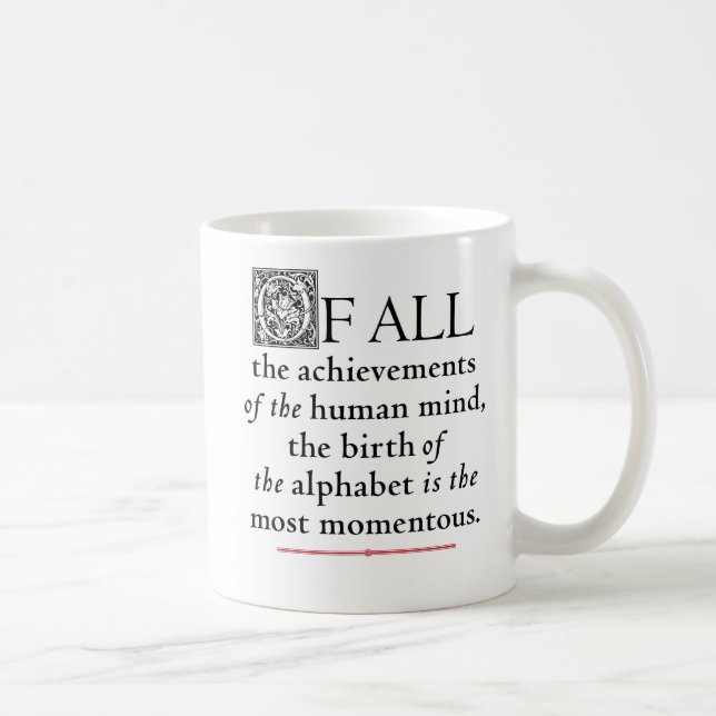 The Alphabet - Goudy's Centaur Coffee Mug (Right)