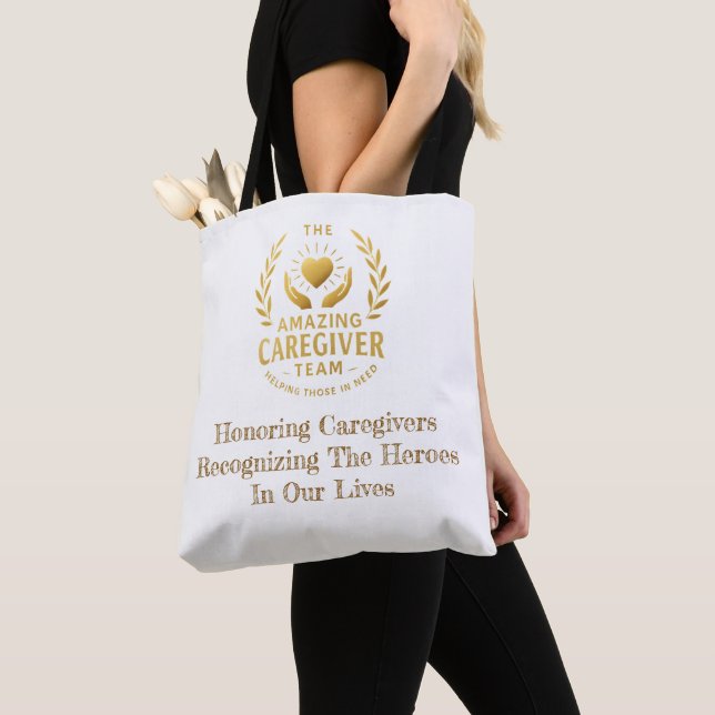 "The Amazing Caregiver Team" Tote Bag (Close Up)