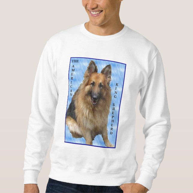 The American King Shepherd Sweatshirt (Front)