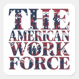 The American Workforce Labour Day Square Sticker