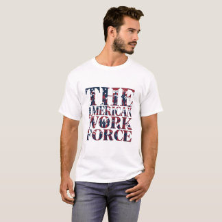 The American Workforce Labour Day T-Shirt