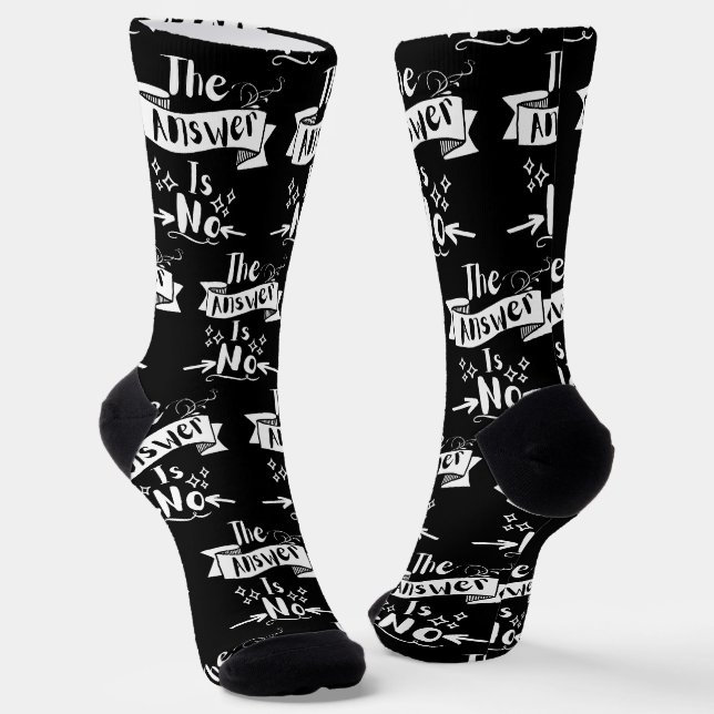 The Answer Is No Funny Quote White Text Socks (Angled)