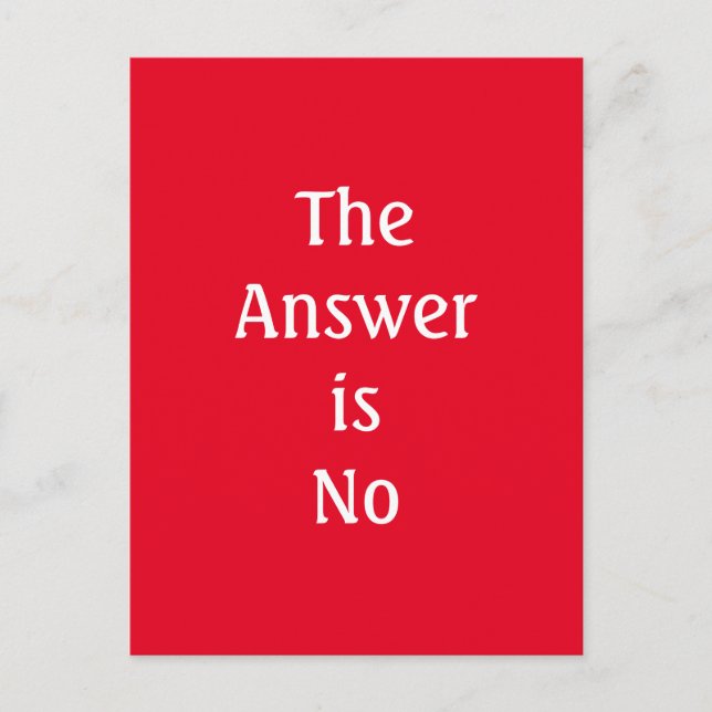 The Answer is No Typography Postcard (Front)