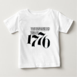 The Answer to 1984 is 1776 Baby T-Shirt