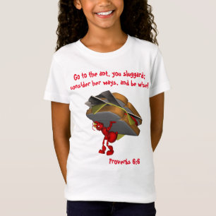 The Ant Proverbs 6:6 T-Shirt