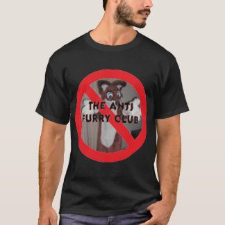 The anti furry club meme funny furry cringe offen T-Shirt