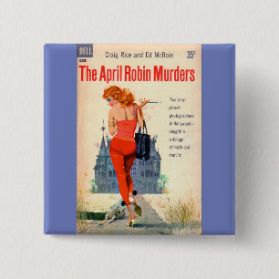 The April Robin Murders pulp novel cover 15 Cm Square Badge