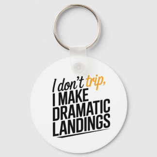 The Art of the Dramatic Landing. Key Ring