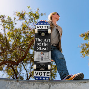The Art of the Steal Trump Skateboard