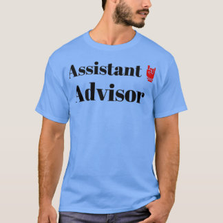 The Assistant Advisor T-Shirt
