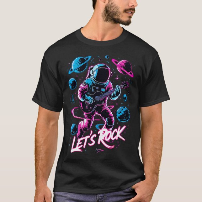 The Astronaut Let'S Rock T-Shirt (Front)