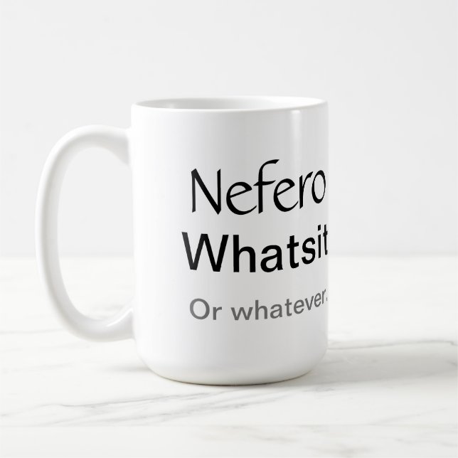The Atlantis Grail - Nefero Whatsit Humourous Mug (Left)