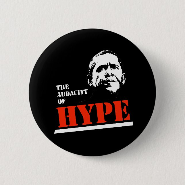 THE AUDACITY OF HYPE 6 CM ROUND BADGE (Front)