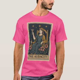THE AUDACITY T-Shirt