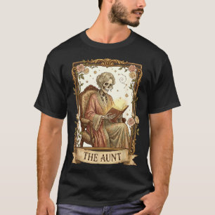 The Aunt Tarot Card Women Skeleton Aunty Book Love T-Shirt