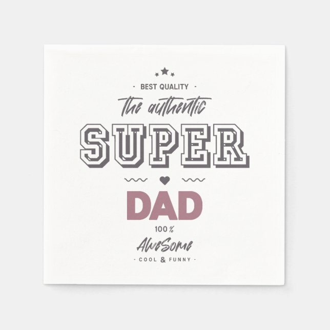 The authentic super dad napkin (Front)