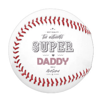 The authentic super daddy baseball