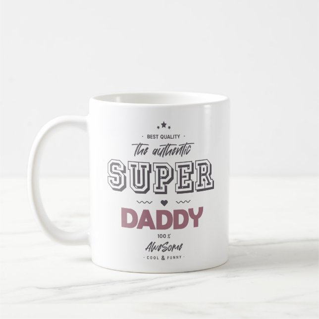 The authentic super daddy coffee mug (Left)