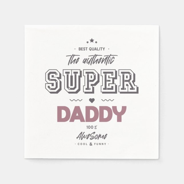 The authentic super daddy napkin (Front)