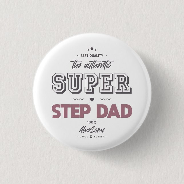 The authentic super step dad 3 cm round badge (Front)