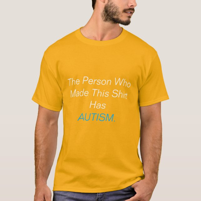 The AUTISM Person - Yellow Tee (Front)