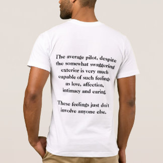 The average pilot, despite the somewhat swaggering T-Shirt