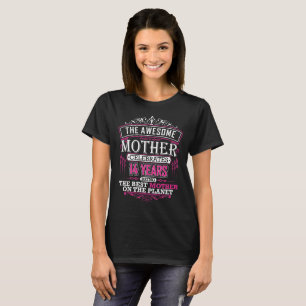 The Awesome Mother Celebrates 14 Year Being Best T-Shirt