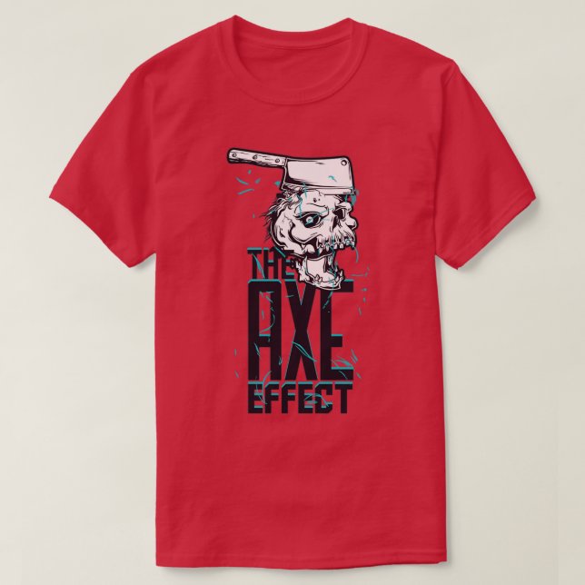 The Axe Effect 6 T-Shirt (Design Front)