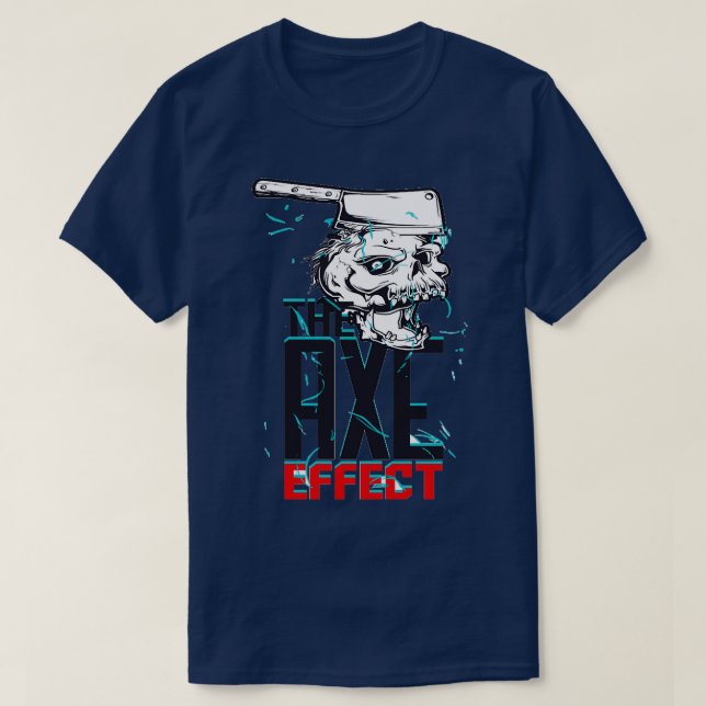 The axe effect T-Shirt (Design Front)
