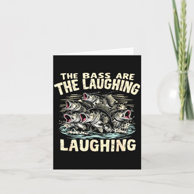 The B Are Laughing Funny Fishing Design  Card (Front)