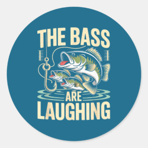 The B Are Laughing Funny Fishing Design Classic Round Sticker
