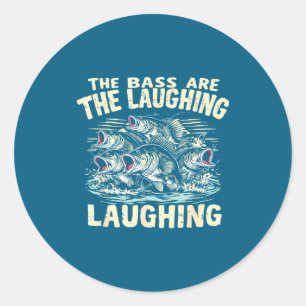 The B Are Laughing Funny Fishing Design Classic Round Sticker
