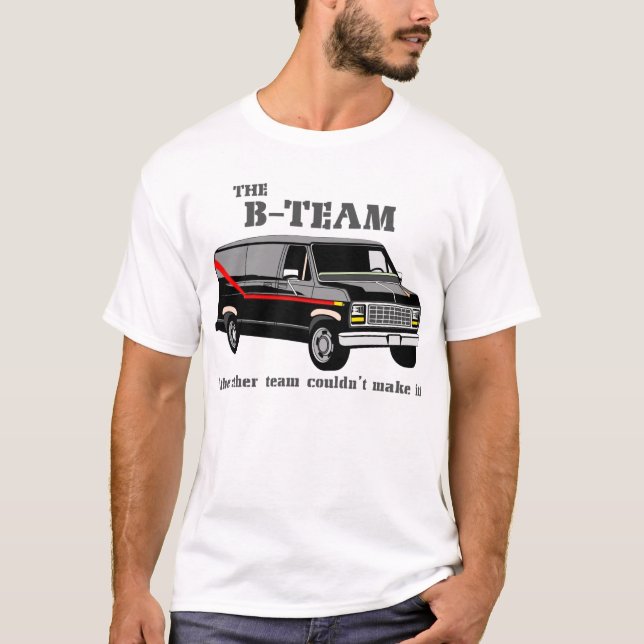 the B-Team retro eighties T-Shirt (Front)