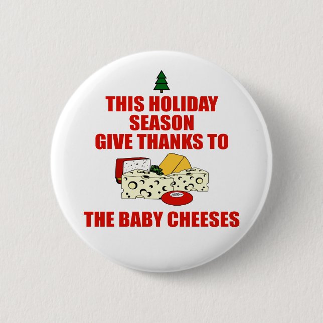 The Baby Cheeses 6 Cm Round Badge (Front)