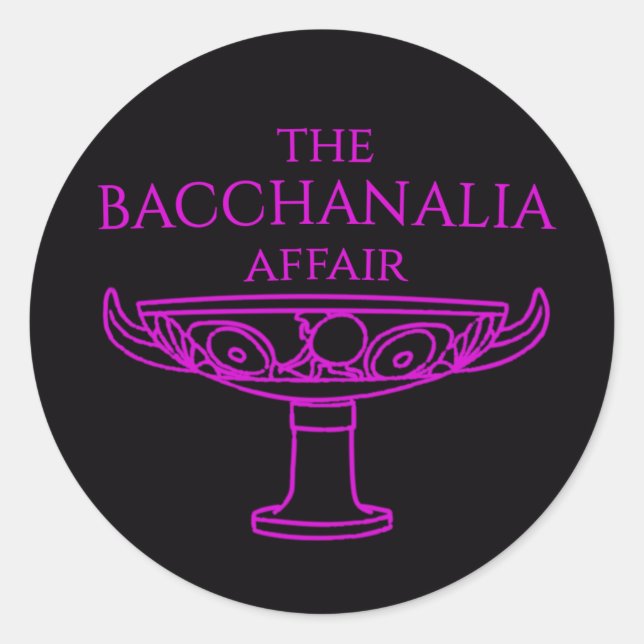 The Bacchanalia Affair round stickers  (Front)