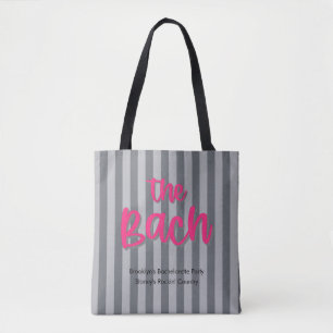 The Bach Hot Pink + Grey Stripe Bachelorette Party Tote Bag