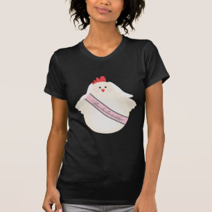 The Bachelorette Hen Chicken Night Party T-Shirt