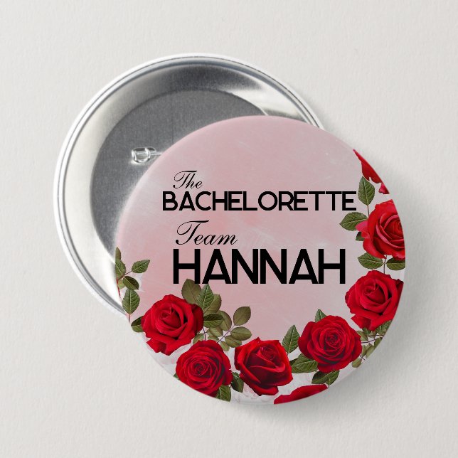 The Bachelorette Team Button, Large, 3 Inch 7.5 Cm Round Badge (Front & Back)