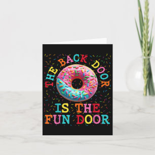 The Back Door Is The Fun Door Dirty Adult Humour G Card
