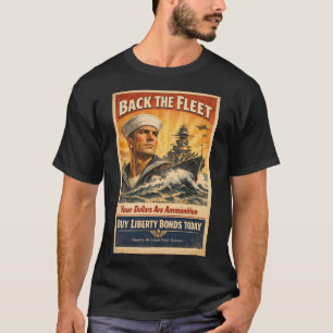The "Back The Fleet" WWII Propaganda T-Shirt