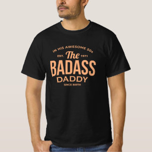 The Badass Daddy T-Shirt