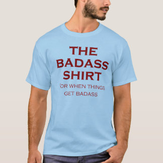 The Badass Shirt