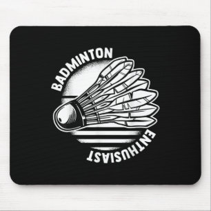 The Badminton Enthusiast Shuttle Badminton Racket  Mouse Pad